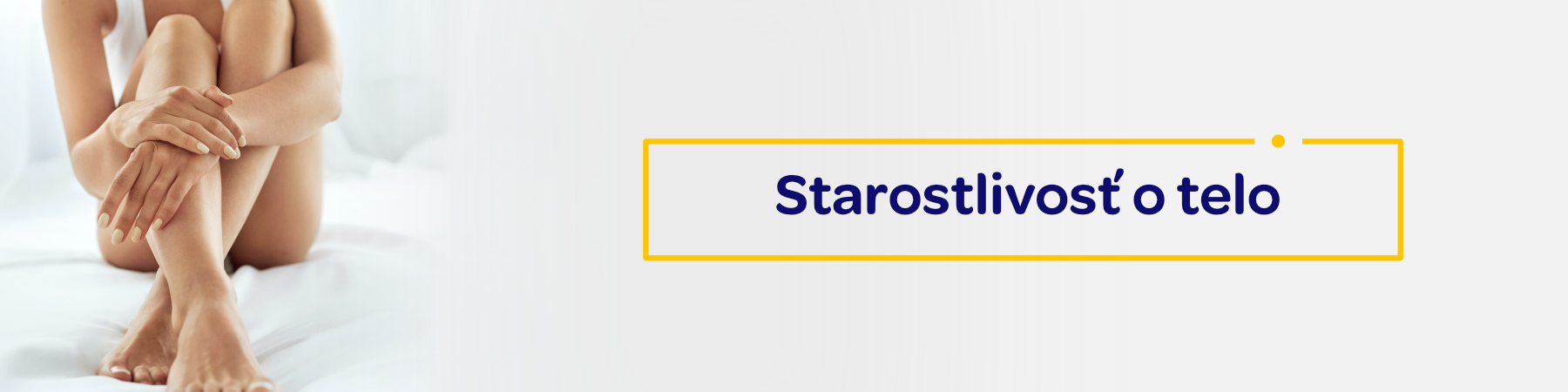 Starostlivosť o telo