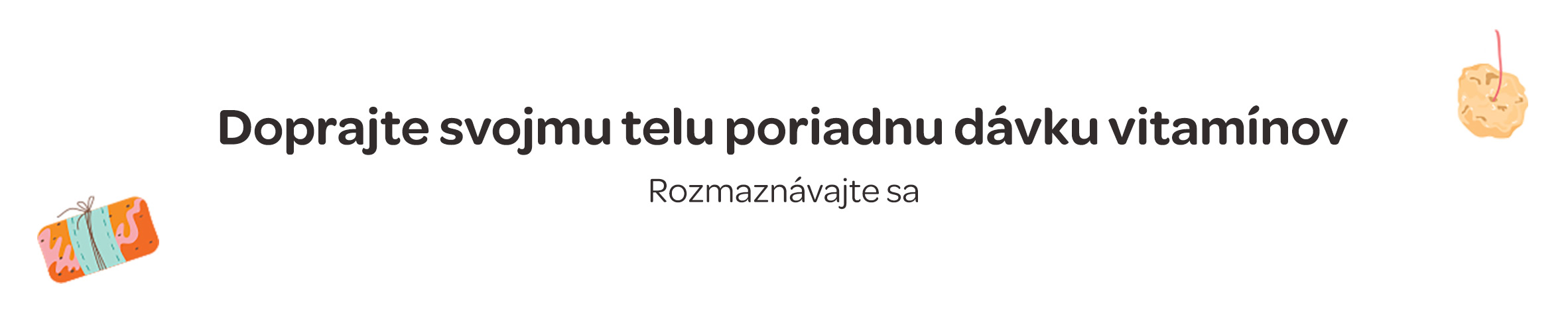 Rozmaznávajte sa